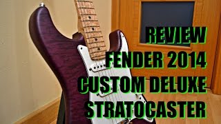 REVIEW Fender 2014 Custom Deluxe Stratocaster HD [upl. by Sitnik]