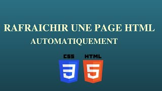 Rafraichir automatiquement une page HTML [upl. by Joela]