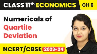 Numericals Of Quartile Deviation  Measures of DispersionClass 11 Economics Statistics [upl. by Lothario]