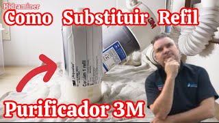 Filtro Purificador 3M  Como trocar o Refil Faça Você Mesmo [upl. by Asillam]