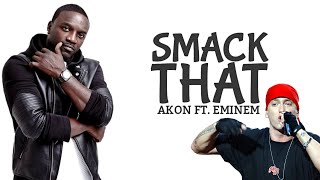 Akon Feat Eminem  Smack That [upl. by Eiramanit]