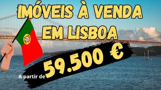 PORTUGAL IMÓVEIS À VENDA EM LISBOA A PARTIR DE 59500€  PORTUGAL [upl. by Annirtak]