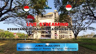 LIVE KEGIATAN IBADAH JUMAT 28 JULI 2023 DI ALZAYTUN [upl. by Eillehs]