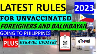 TRAVELING AS AN UNVACCINATED PASSENGER TO PHILIPPINES IN 2023  WHAT YOU NEED TO KNOW [upl. by Garber459]