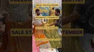 NISHAT TEXTILES SOPORE SALE STARTS 18 September Wednesday [upl. by Melissa50]