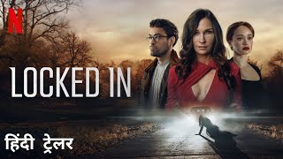 Locked In  Official Hindi Trailer  Netflix Original Film [upl. by Ahtelat]