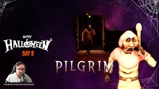 PILGRIM  Halloween Game Marathon  Day 9 [upl. by Elnora654]