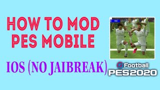 HOW TO MOD PES MOBILE ON IOS NO JAIBREAK [upl. by Elocon176]