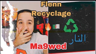 reaction Flenn  Recyclage من عالم أخر 🥶🇲🇦🇩🇿🔥 [upl. by Dimmick]