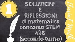 Soluzioni dei quesiti di matematica concorso STEM A28 secondo turno 1 [upl. by Benedetto]