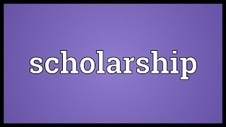 Scholarship Meaning [upl. by Relly]