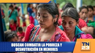 Buscan combatir la pobreza y desnutrición en menores [upl. by Obel197]