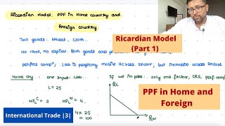 International Trade Ricardian Model Part 1 Production Possibility Frontier in Home amp Foreign 3 [upl. by Bodrogi876]