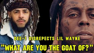 Dee1 DISREPECTS Lil Wayne and CASH MONEY quotWhat are you the GOAT ofquot lilwayne dee1 cashmoney [upl. by Armond64]