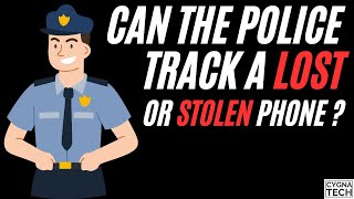 Can The Police Find A Stolen Phone  What Happens When You Report A Lost Phone  Block Lost Phone [upl. by Seiber]