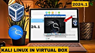 How to Install Kali Linux in Virtual box  Kali Linux 20241 Latest Version [upl. by Raybin571]