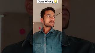 Gone Wrong 😭 funny comedy shorts [upl. by Fisher313]