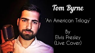 ‘An American Trilogy’  Elvis Presley Live Cover [upl. by Verbenia]