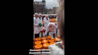 Käsemarkt Alkmaar Kaasmarkt Alkmaar cheese market Netherlands 2023 [upl. by Aillij16]