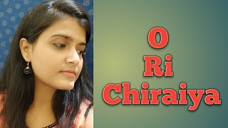 O Ri Chiraiya  Cover Song  Swanand Kirkire  Satyamev Jayate  Ram Sampath  Varsha [upl. by Gigi194]