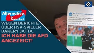 Wegen Berichte über HSVSpieler Bakery Jatta Ich habe die AfD angezeigt [upl. by Hook765]