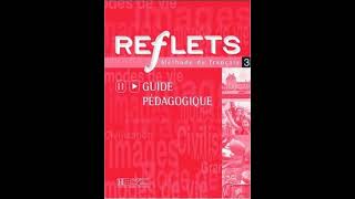 Reflets 3  Méthode de français Guide pédagogique [upl. by Ailey]