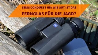 ZEISS Conquest HD Wie gut ist das Fernglas für die Jagd [upl. by Ultan]