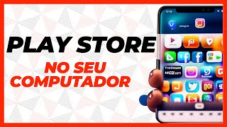 Como baixar a Play Store no seu computador [upl. by Etnauj]