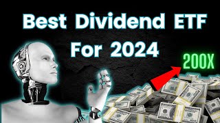 The Best Dividend ETF For 2024 Dont Miss Out [upl. by Aloap]