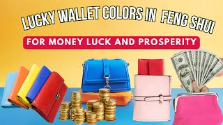 13 Luckiest Wallet Colors In Feng Shui To Attract Money  2025 Lucky Wallet Colors For All Signs [upl. by Sion965]