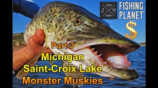 Fishing Planet Michigan SaintCroix Lake Part 3  Monster Muskies [upl. by Yliab]