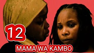 MAMA WA KAMBO EP 12 [upl. by Bultman669]