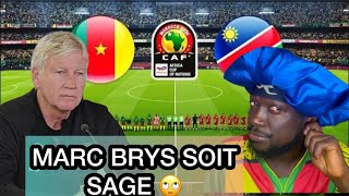 CAMEROUN 🇨🇲 vs NAMIBIE 🇳🇦  MARC BRYS SOIT SAGE 🙏🏿 [upl. by Tobiah]