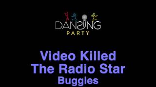 Buggles  Video killed The Radio Star LyricsTesto Karaoke Style [upl. by Bonnice209]