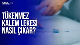 Tükenmez Kalem Lekesi Nasıl Çıkar  Püf Noktaları  Nasilcom [upl. by Keller]