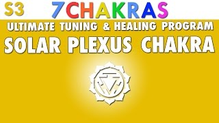 Solar Plexus Chakra  Ultimate Tuning and Healing Program  Manipura [upl. by Hendrik]