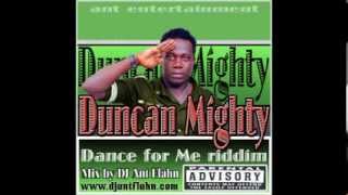 Duncan Mighty Dance for me Riddim remix amp mix by DJ Ant Flahn [upl. by Pearman892]