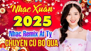 Tết Tết Tết Tết Đến Rồi Liên Khúc Nhạc Xuân Disco Remix  Đón Xuân Ất Tỵ Với Giai Điệu Bắt Tai [upl. by Karon313]