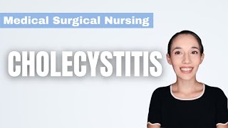 Cholecystitis  Medical Surgical Nursing [upl. by Far915]