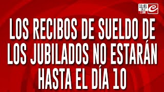 Atención jubilados ¿por qué ANSES retrasa la entrega de recibos de sueldo [upl. by Elolcin]