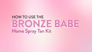 How to Spray Tan with the Bronze Babe Home Spray Tan Kit  MineTan Body Skin [upl. by Marty]