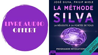 Livre Audio Offert La méthode Silva La réussite à la portée de tous [upl. by Orimisac]