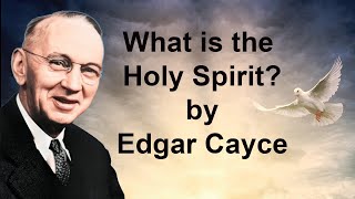 Edgar Cayce Lecture  What is the Holy Spirit Narrated by Ron Murphy [upl. by Gratiana982]