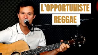 TUTO GUITARE Lopportuniste de Dutronc REGGAE [upl. by Acnoib]