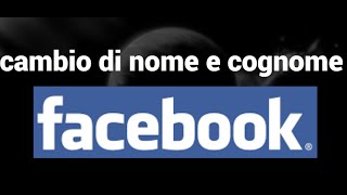 Come cambiare nome e cognome sul tuo account Facebook [upl. by Felike]