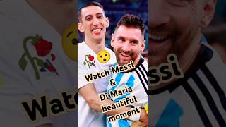 Messi amp Di maria Beautiful Moments football worldcup fifa wakawaka messi dimaria comedy fyp [upl. by Gnohp774]