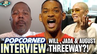 EXPLOSIVE Will Smith THREEWAY w Jada Pinkett Smith amp August Alsina EXCLUSIVE Interview w Bilaal [upl. by Wendye]