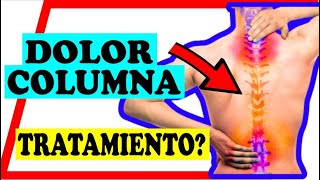 🌟 ESPECIAL DOLOR DE COLUMNA ¿CUALES SON LAS CAUSAS ¿EL MEJOR TRATAMIENTO [upl. by Aklim]