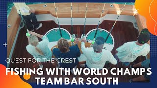 Sailfishing with World Champions  Bar South  Quest for the Crest [upl. by Ladonna]