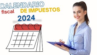 📅Calendario fiscal del contribuyente 2024  Obligaciones fiscales de AUTÓNOMOS y SL [upl. by Aderb770]